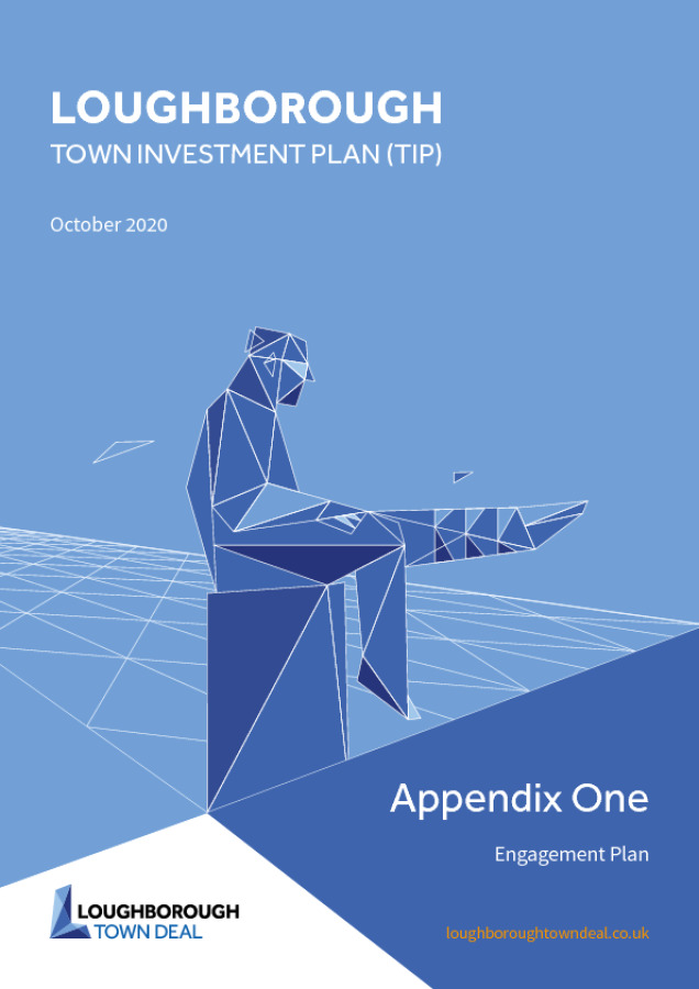 Loughborough Town Investment Plan (TIP) - Appendix 1 - Engagement Plan