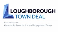Loughborough Town Deal Community Engagement Group meeting presentation - Tuesday November 2, 2021